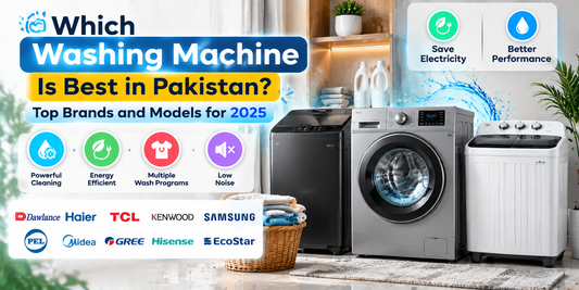 Which Washing Machine Is Best in Pakistan? Top Brands and Models for 2025