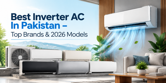 Best Inverter AC In Pakistan – Top Brands & 2026 Models